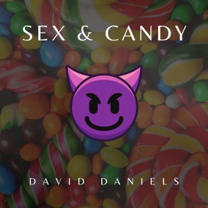 David Daniels的專輯Sex and Candy