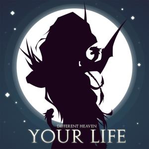อัลบัม Your Life ศิลปิน Different Heaven