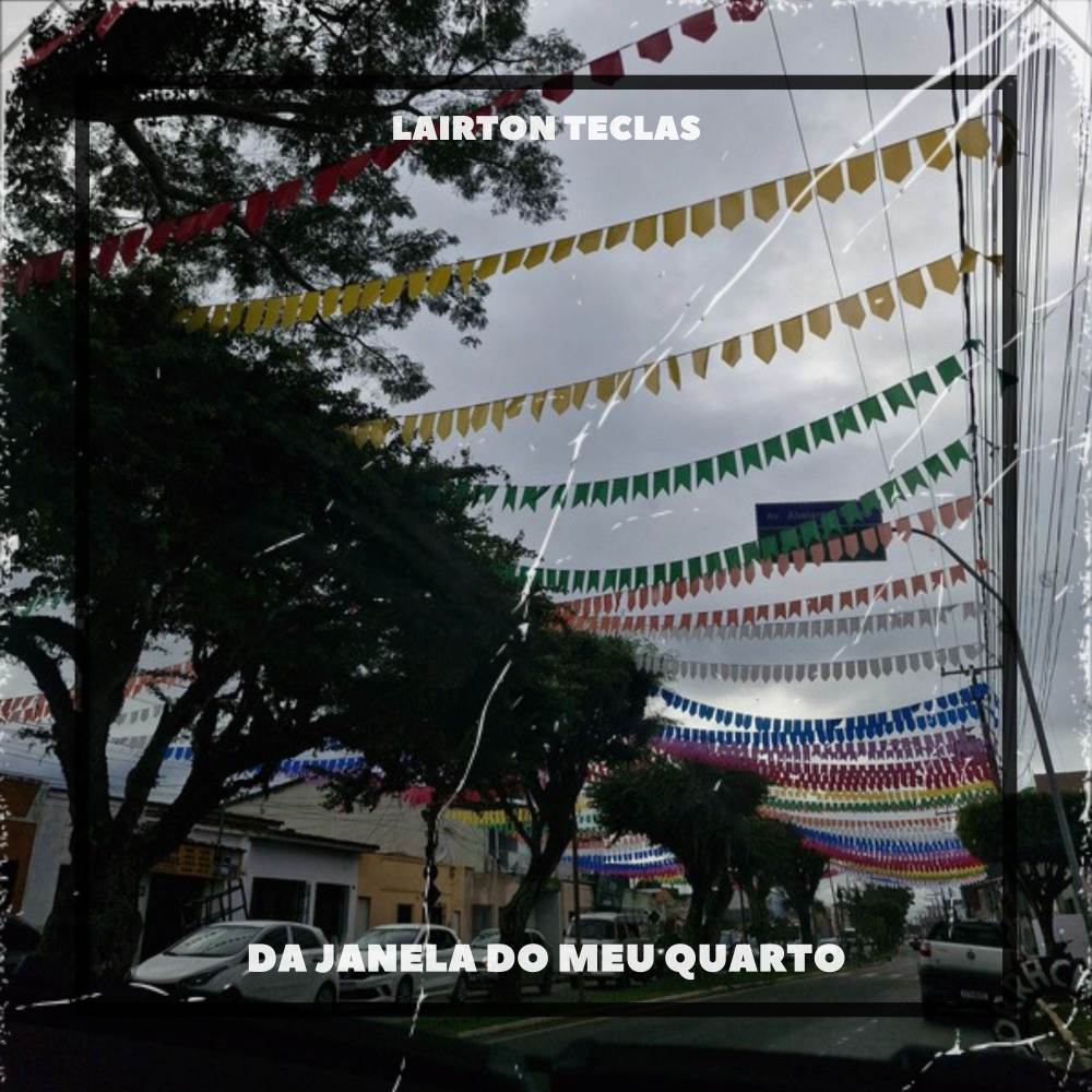 Da Janela do Meu Quarto