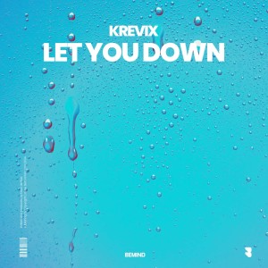 Krevix的專輯Let You Down