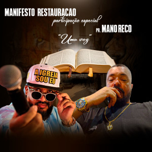 收聽Manifesto Restauração的Uma Voz (Remix)歌詞歌曲