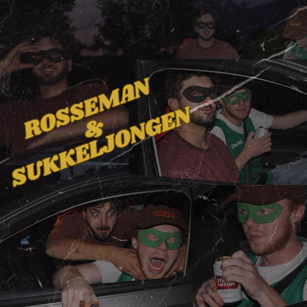 Rosseman & Sukkeljongen (feat. DJ Lowteng|Explicit)