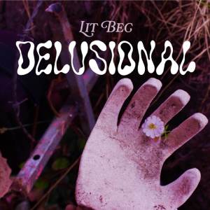 อัลบัม Delusional ศิลปิน Lit Bec