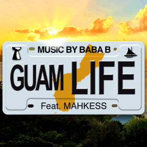 Album Guam Life from MAHKESS