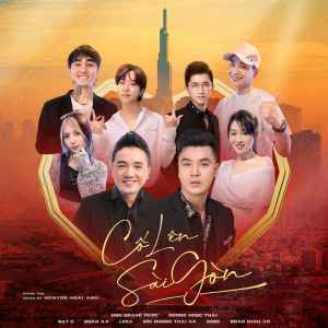 Dengarkan Cố Lên Sài Gòn lagu dari Ưng Hoàng Phúc dengan lirik