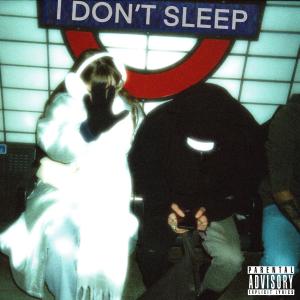 收聽CON SCIENCE的I Don't Sleep (feat. Sure) (Explicit)歌詞歌曲