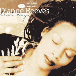 ดาวน์โหลดและฟังเพลง That Day พร้อมเนื้อเพลงจาก Dianne Reeves