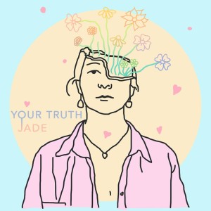 อัลบัม Your Truth ศิลปิน Jade