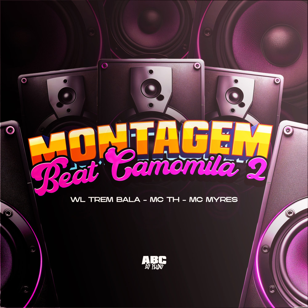 Montagem Beat Camomila 2 (feat. Mc Th & MC MYRES) (Explicit)