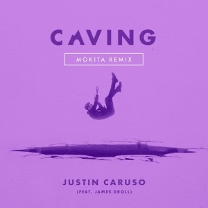 收聽Justin Caruso的Caving (feat. James Droll) [Acoustic] (Acoustic)歌詞歌曲