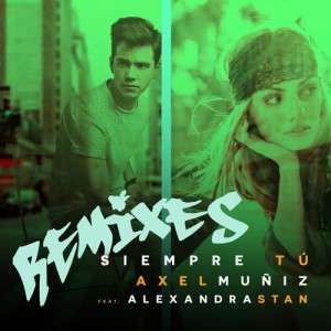 收聽Axel Muñiz的Siempre tú (feat. Alexandra Stan) [G4BBA Version] (G4BBA Version)歌詞歌曲
