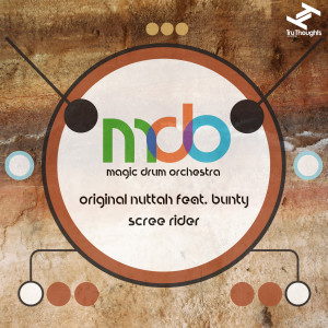Album Original Nuttah / Scree Rider oleh Magic Drum Orchestra