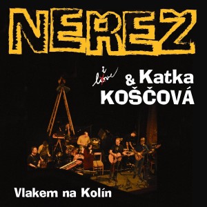 อัลบัม Vlakem na Kolín (Live) ศิลปิน Nerez