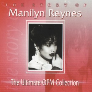 Album The Story Of: Manilyn Reynes oleh Manilyn Reynes