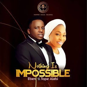 Album Nothing Is Impossible from Tope Alabi