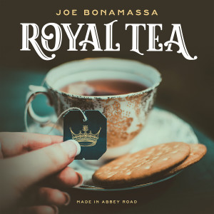 ดาวน์โหลดและฟังเพลง Royal Tea พร้อมเนื้อเพลงจาก Joe Bonamassa