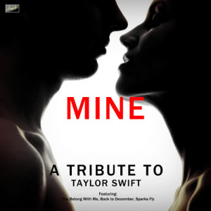 Ameritz Tribute Crew的專輯Mine - A Tribute to Taylor Swift