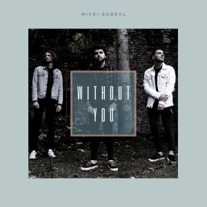 Album Without You (Explicit) from Micki Sobral