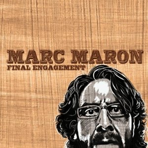 อัลบัม Final Engagement ศิลปิน Marc Maron