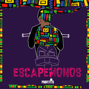 Album Escapemonos from Profetas