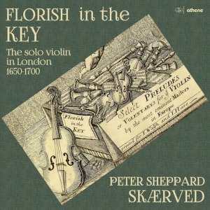 Peter Sheppard Skærved的專輯Florish in the Key: The Solo Violin in London 1650-1700