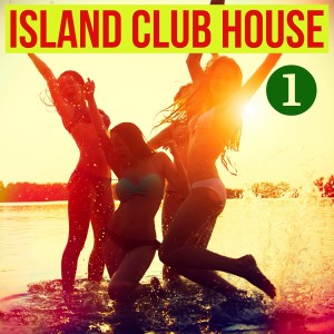 Album Island Club House, Volume 1 from Various Artists