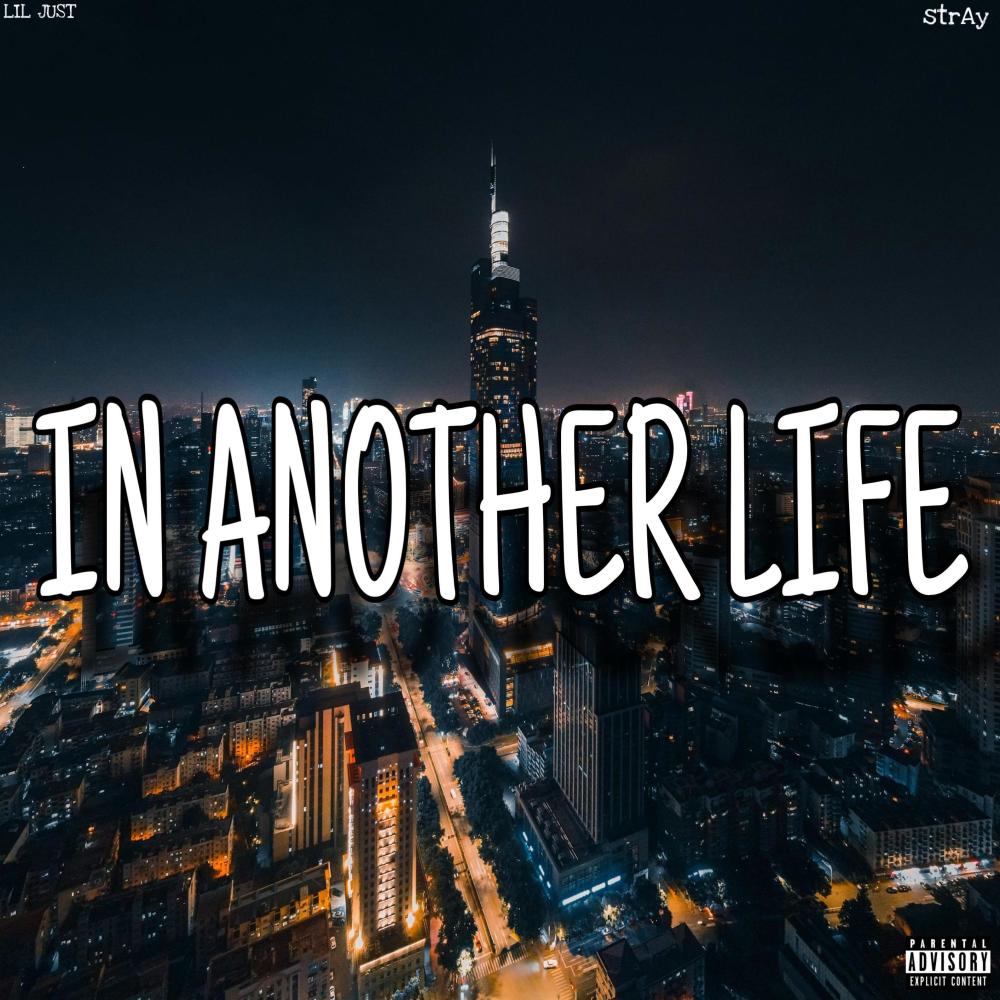 In Another Life (feat. strAy) (Explicit)