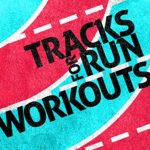 Running Tracks的專輯Tracks for Run Workouts