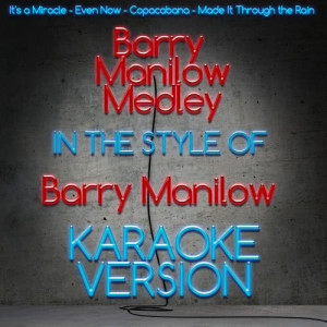 收聽Karaoke - Ameritz的Barry Manilow Medley 1 (In the Style of Barry Manilow) [Karaoke Version] (Karaoke Version)歌詞歌曲