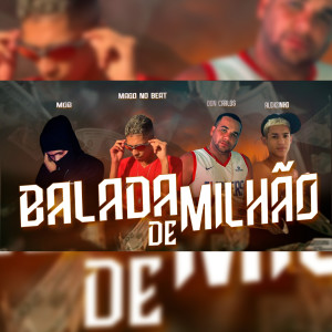 อัลบัม Balada de Milhão (Explicit) ศิลปิน Mob