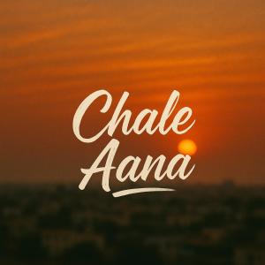 收聽Ishq的Chale Aana歌詞歌曲