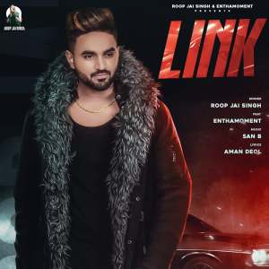 Listen to Link Jatt De song with lyrics from Roop Jai Singh