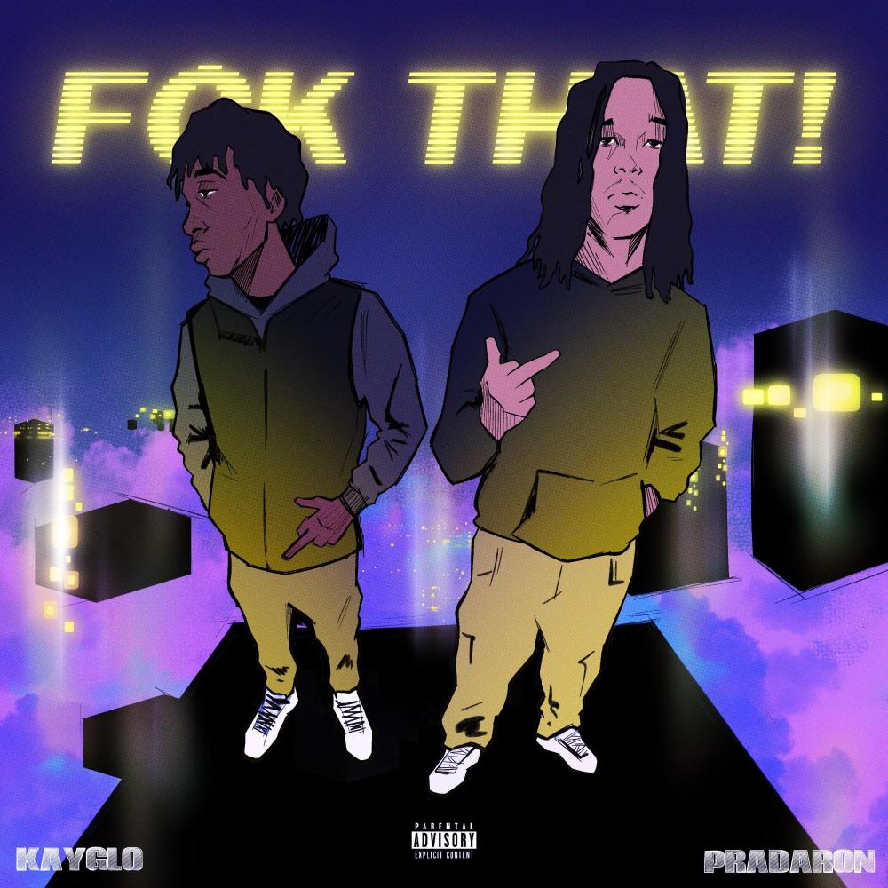 Fck That! (feat. Pradaron) (Explicit)