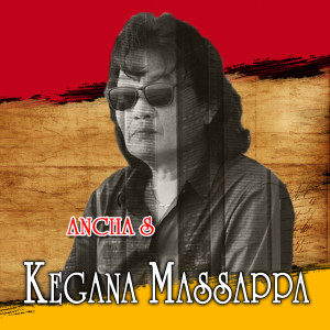 Album Kegana Massappa oleh Ancha S