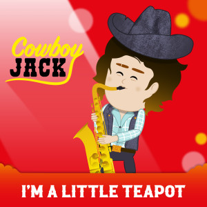 I'm A Little Teapot dari Barnesanger Cowboy Jack