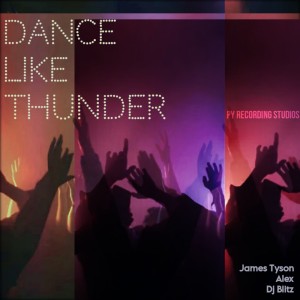 收聽James Tyson的Dance Like Thunder歌詞歌曲
