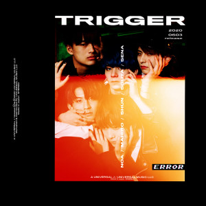 ดาวน์โหลดและฟังเพลง Trigger พร้อมเนื้อเพลงจาก ERROR