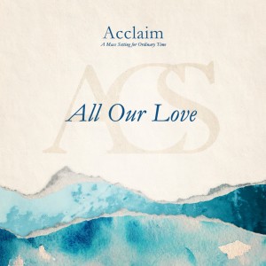 Album All Our Love oleh Ateneo Chamber Singers