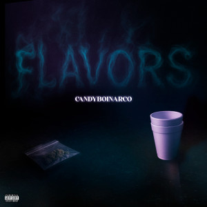 candyboinarco的專輯Flavors (Explicit)