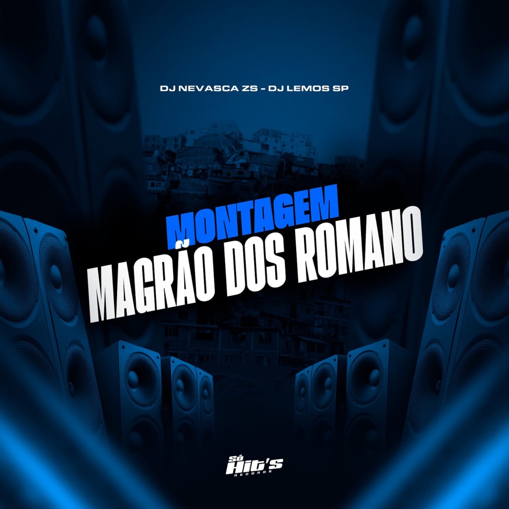 Montagem Magrão dos Romano (Explicit)