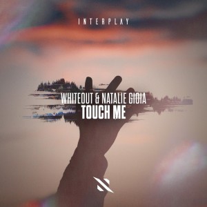 Listen to Touch Me (Extended Mix) song with lyrics from Whiteout