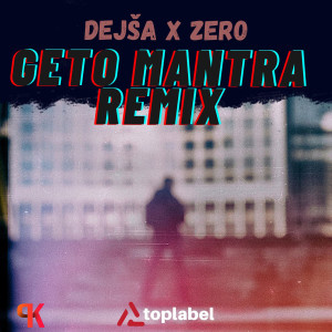 Zero的專輯Geto Mantra (Remix)