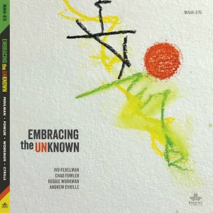 Ivo Perelman的專輯Embracing the Unknown