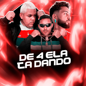 Bik Vs的專輯De 4 Ela Tá Dando (Explicit)