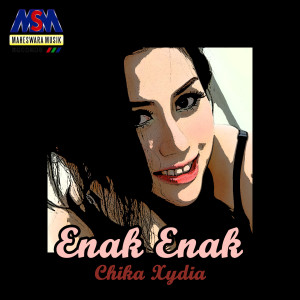 Listen to Enak Enak song with lyrics from Chika Xydia