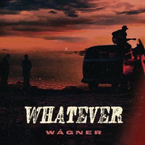 Wagner的專輯Whatever (Explicit)
