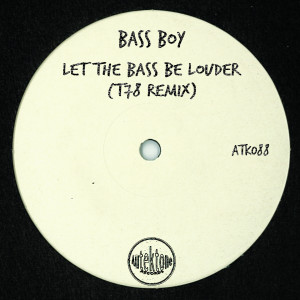 Bass Boy的專輯Let the Bass Be Louder (T78 Remix)