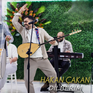 Listen to Dilberim song with lyrics from Hakan Çakan