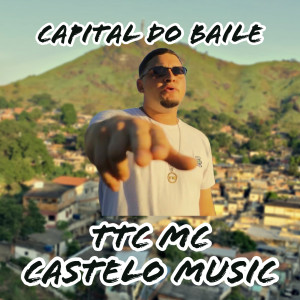 ดาวน์โหลดและฟังเพลง Capital do Baile พร้อมเนื้อเพลงจาก Castelo Music