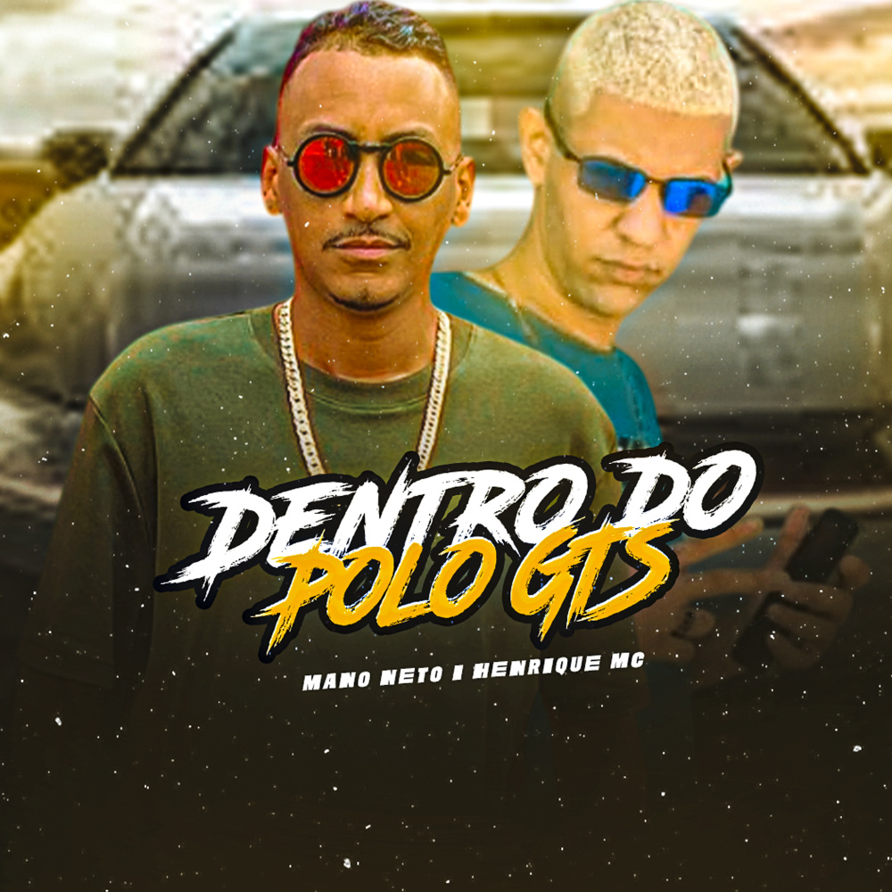 Dentro do Polo Gts (Explicit)